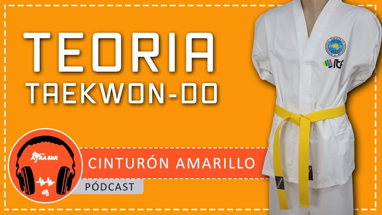 📙 TEORIA CINTURÓN AMARILLO 🥋 | EXAMEN TAEKWON-DO ITF (ATRA-SUR)
