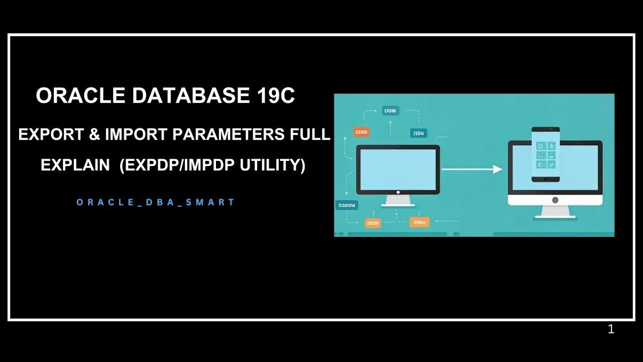 Export & Import Parameters full explain (Expdp/Impdp) in Oracle Database 19C: Part 1