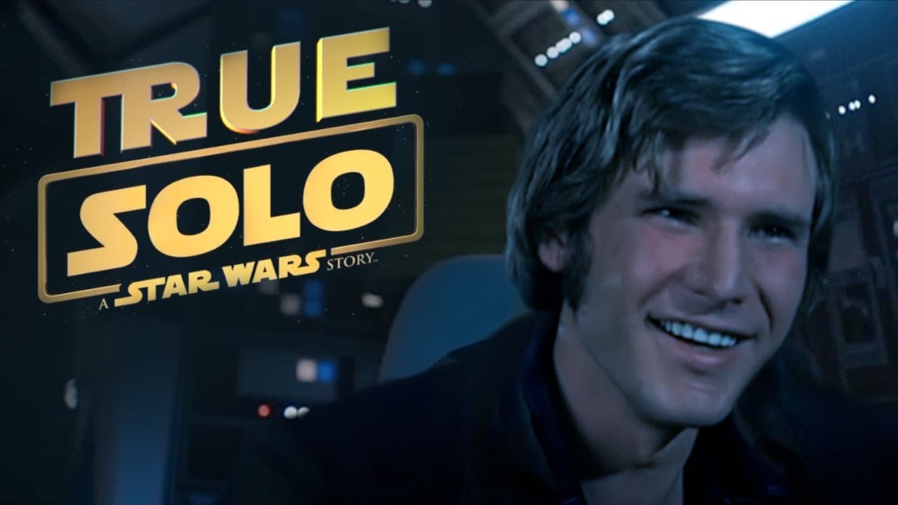 【True Solo】ハリソン・フォード版『ハン・ソロ／スター・ウォーズ・ストーリー』