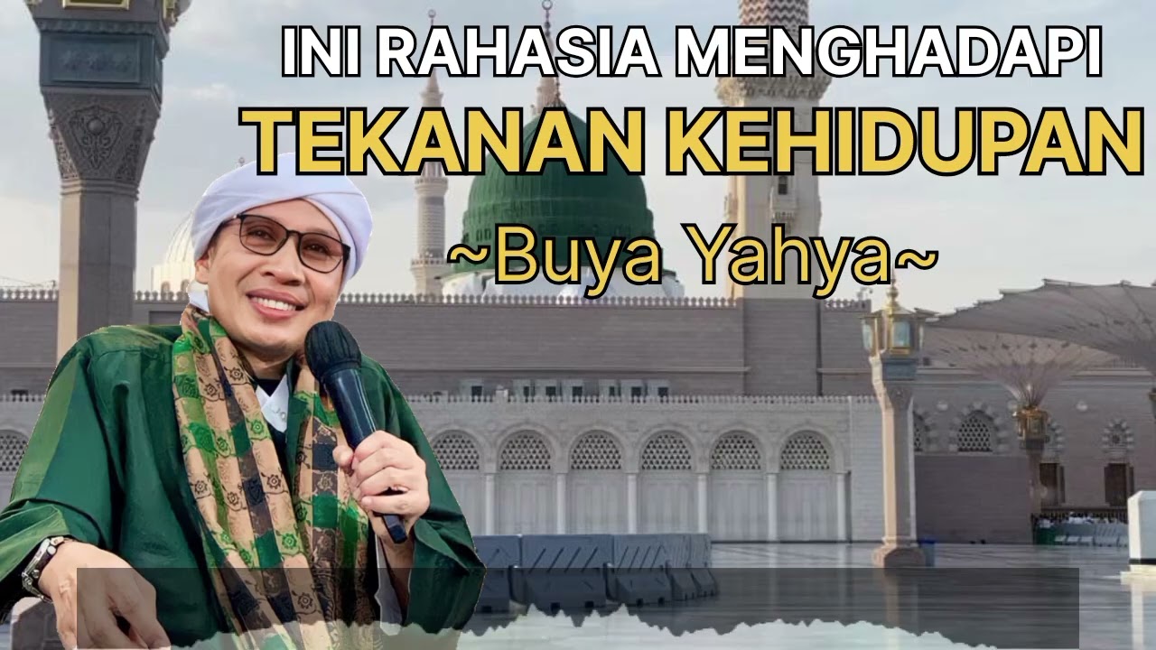 HATI TENTRAM PIKIRAN PUN TENANG | Rahasia Menghadapi Tekanan Kehidupan | ~Buya Yahya~