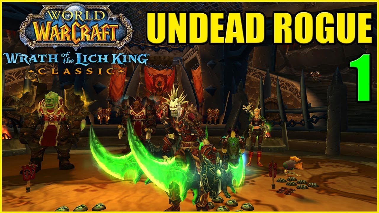 Let's Play WoW - WOTLK Classic - Undead Rogue - Part 1 | Launch Day | Gameplay Walkthrough