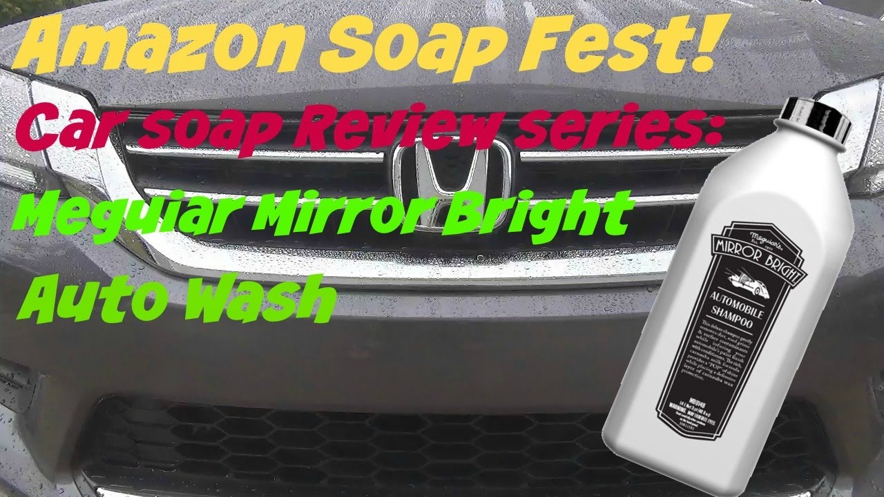 Amazon Soap Fest Review of Meguiars Mirror Bright Car Wash