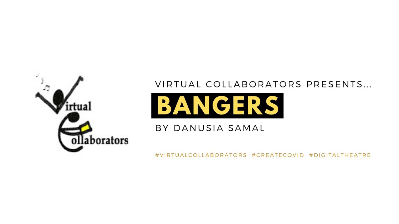 Bangers by Danusia Samal #VirtualCollaborators