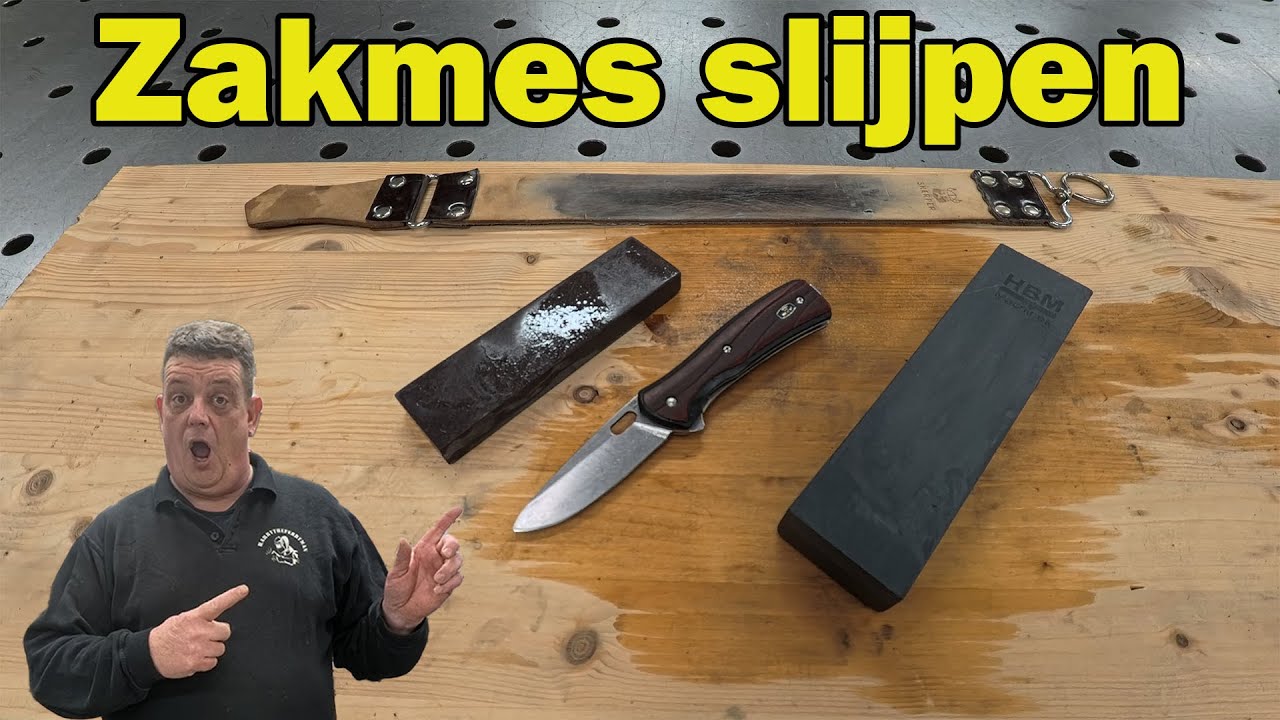 Een zakmes zelf slijpen hoe doe ik dat.