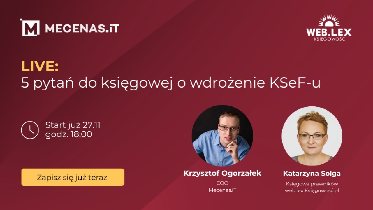 LIVE 5 pytań do księgowej o wdrożenie KSeFu. Gościni: Katarzyna Solga z WebLex Bookkeeping.