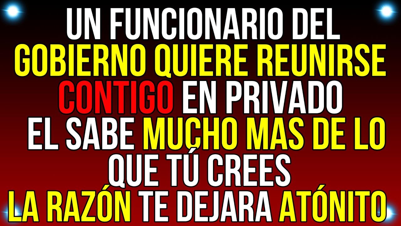 Un FUNCIONARIO del gobierno quiere REUNIRSE CONTIGO en PRIVADO...| Mensaje de Dios Hoy | #godmessage
