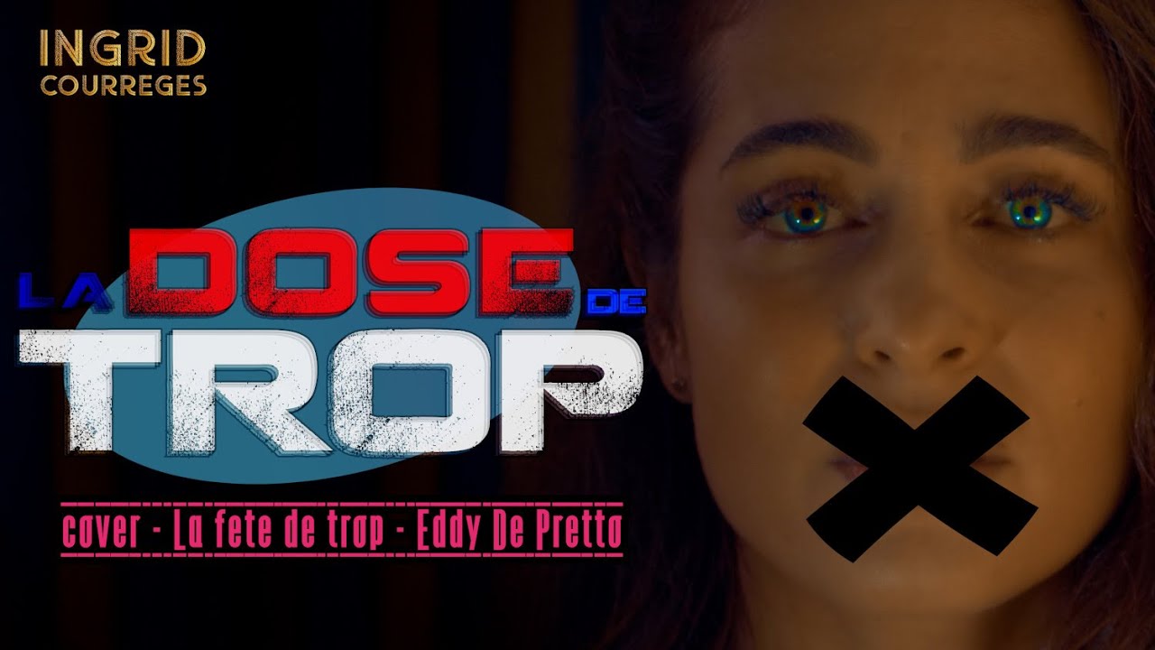 LA DOSE DE TROP - cover La F&ecirc;te de trop - Eddy de Pretto