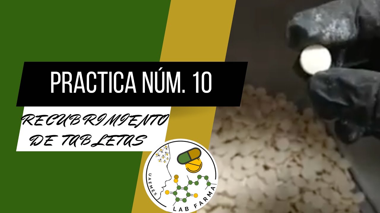 PRACTICA NÚMERO. 10 RECUBRIMIENTO DE TABLETAS