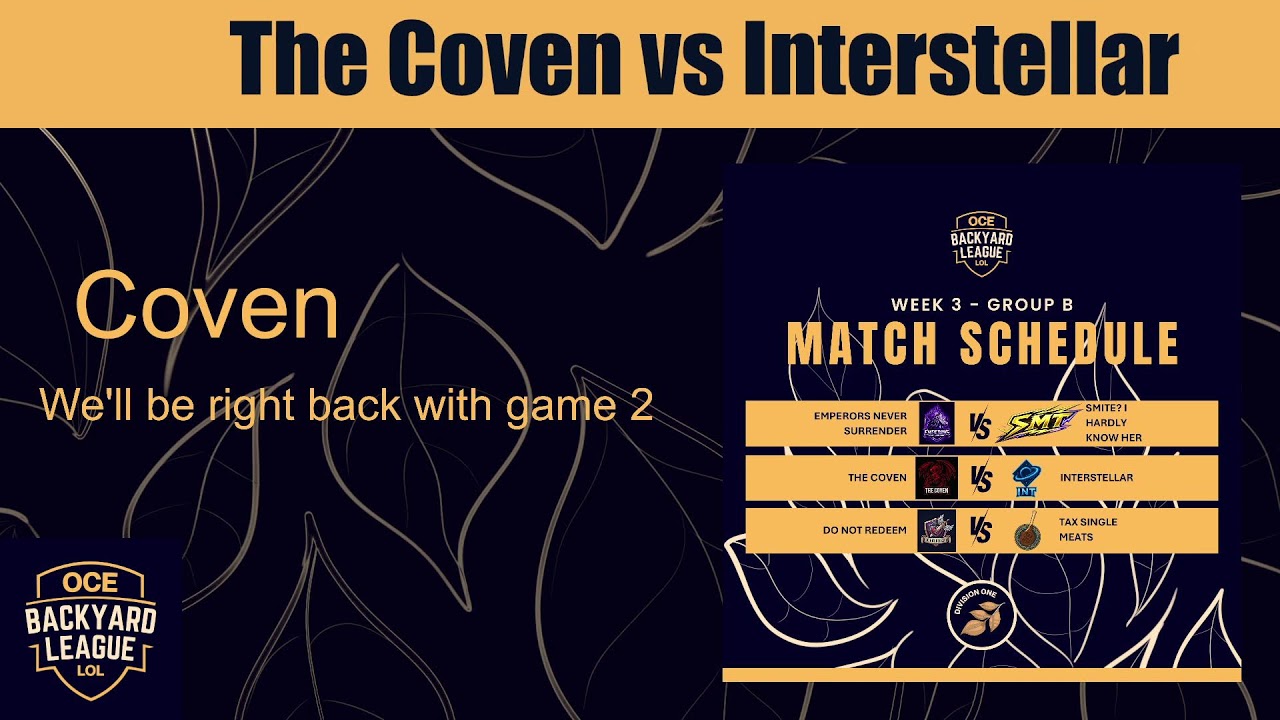 The Coven VS Interstellar Official OBL DIV 1 Stream