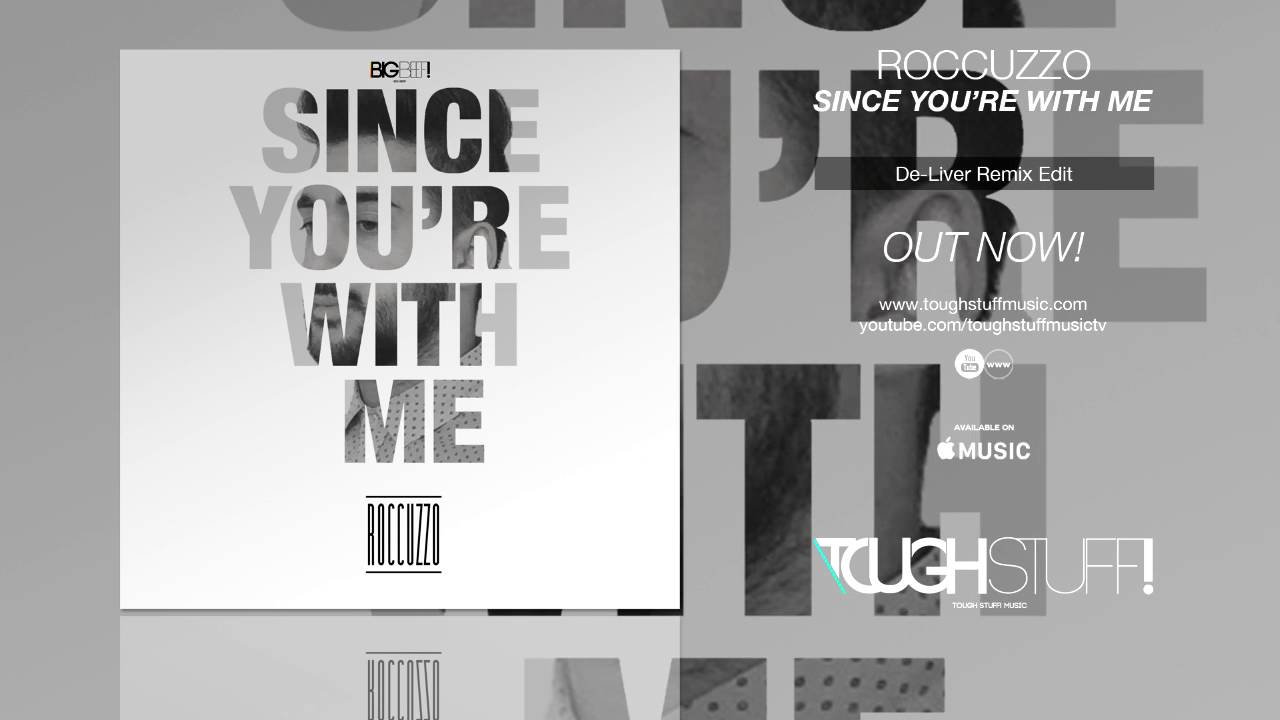 Roccuzzo - Since You're With Me (De-Liver Remix Edit)