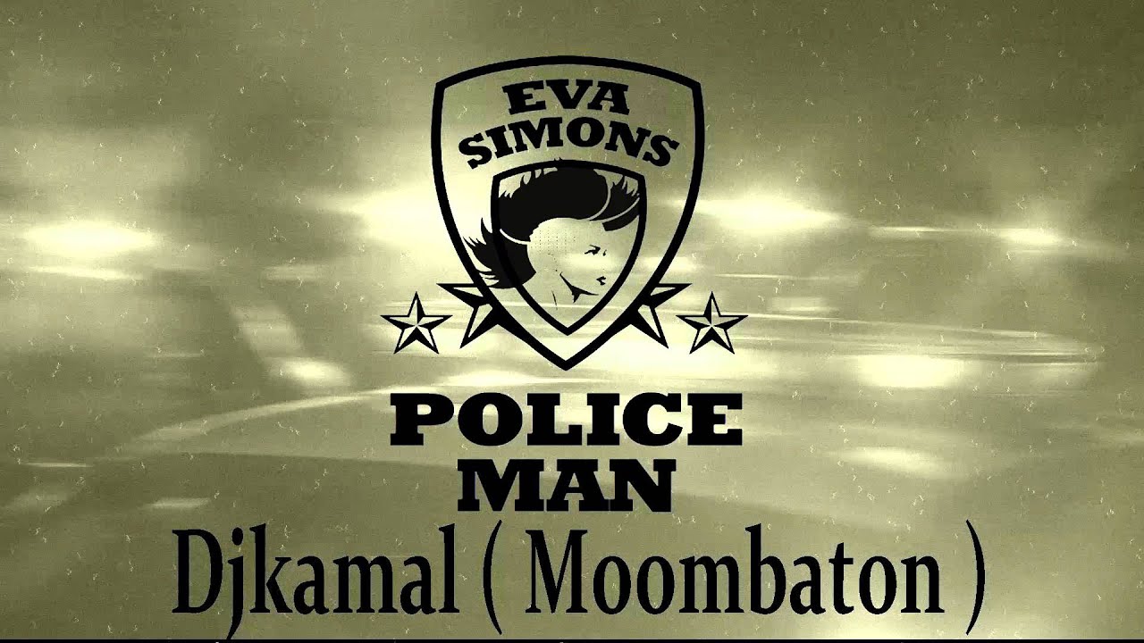 Eva - Policeman Djkamal ( Moombaton_2015 )