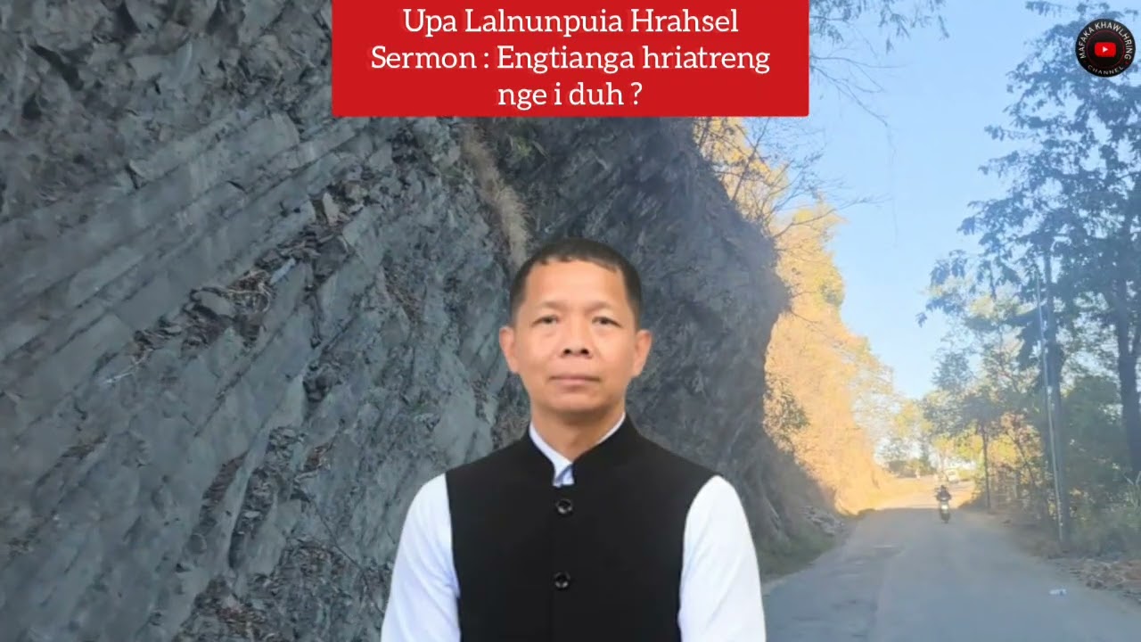 Kan chungchang miten engtinnge hria in sawi se kan duh.Mahni nun theuh chik chungin ngaithla teh le 