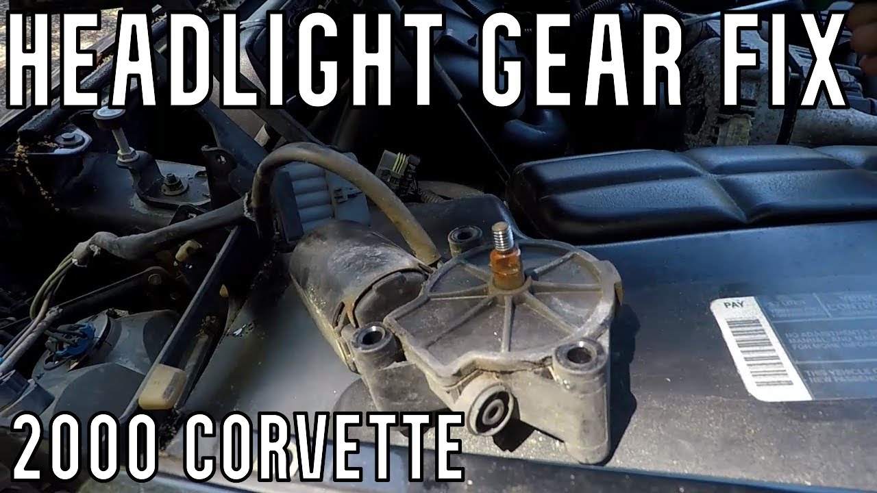 Headlight Gear Replacement - 2000 C5 Corvette