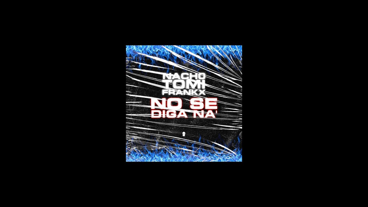 TOMI x Nach0 x Frankx - No se diga na' - (Video oficial)