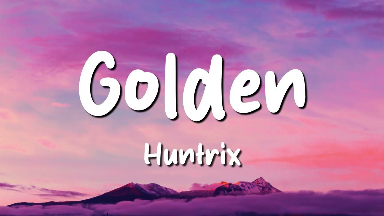 Huntrix - Golden (Lyrics) KPop Demon Hunters (Loop Video)