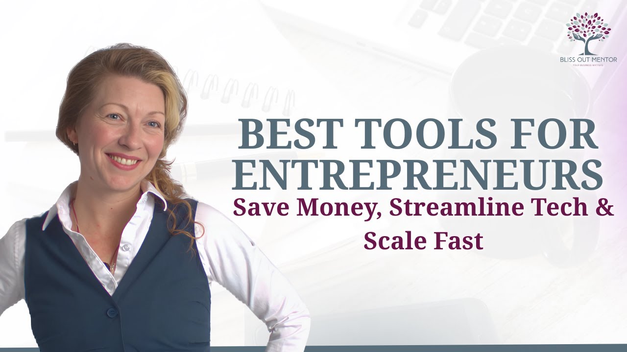 Best Tools for Entrepreneurs 2025: Save Money, Streamline Tech & Scale Fast