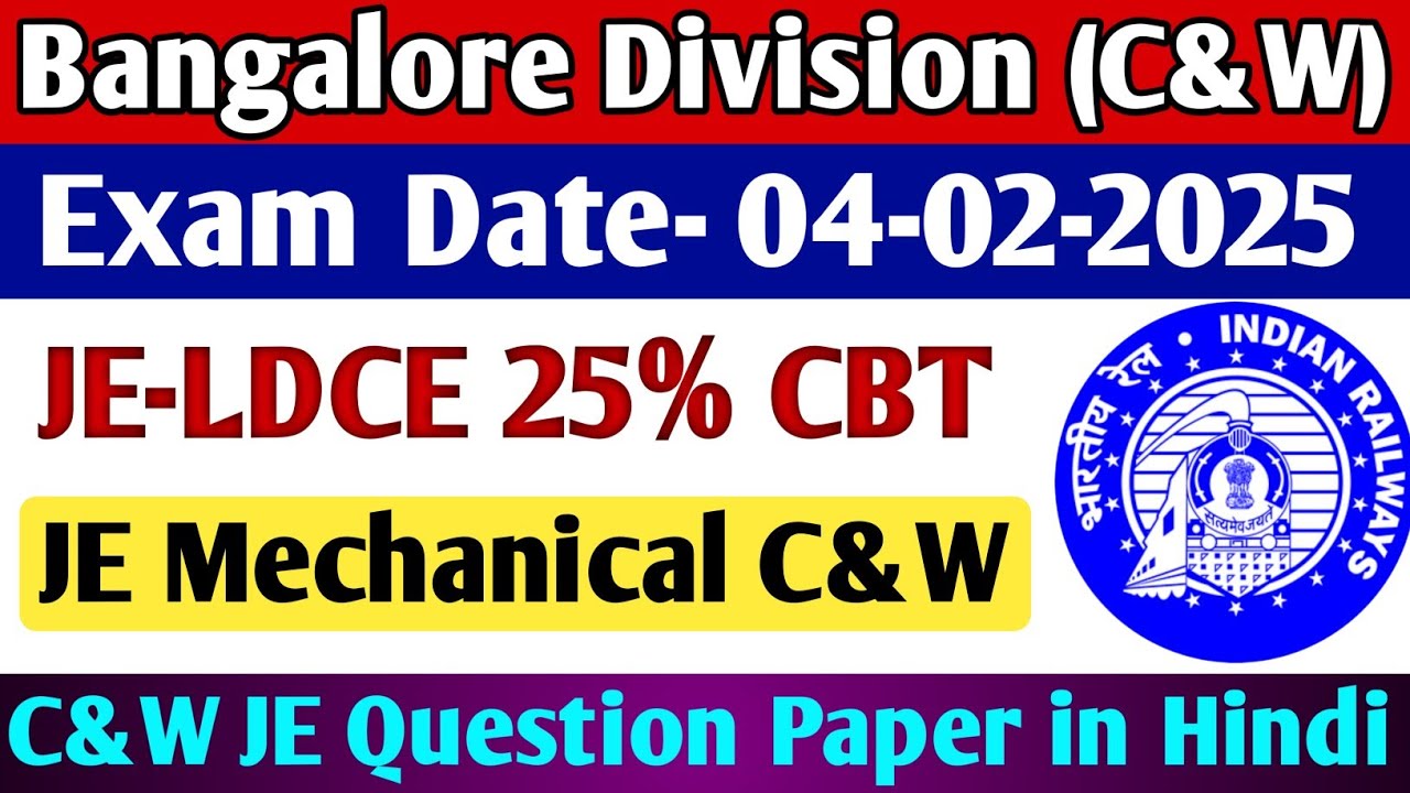 Bangalore Division JE(C&W) Question Paper || Exam Date 04-02-2025