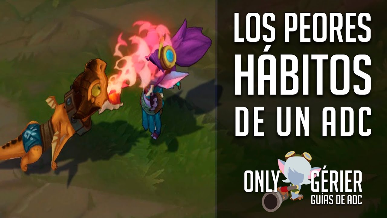 LOS PEORES HÁBITOS DE UN ADC