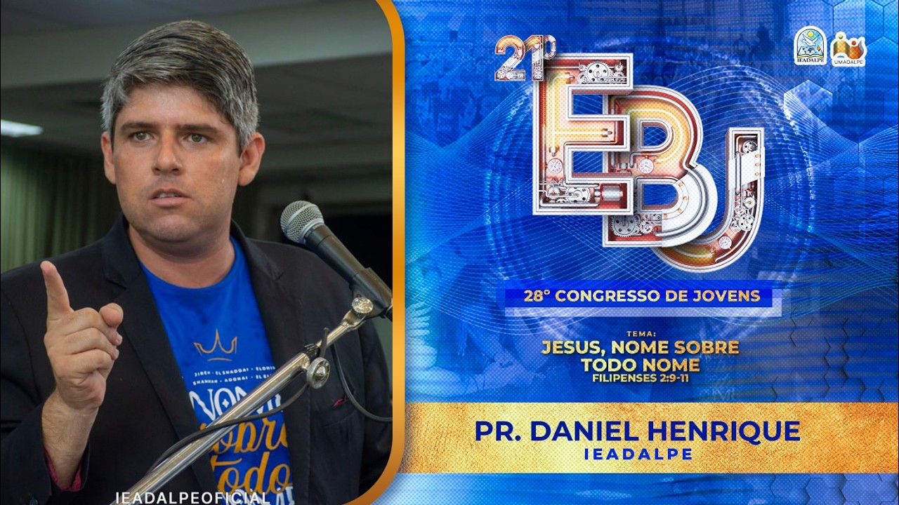 Pr. Daniel Henrique - 21ª EBJ (Escola Bíblica de Jovens) - Templo Central - Ieadalpe - 31/01/2026