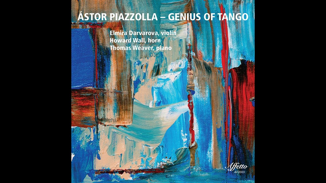 Piazzolla - Adiós Nonino (Arr. for Violin & Piano) · ELMIRA DARVAROVA & THOMAS WEAVER