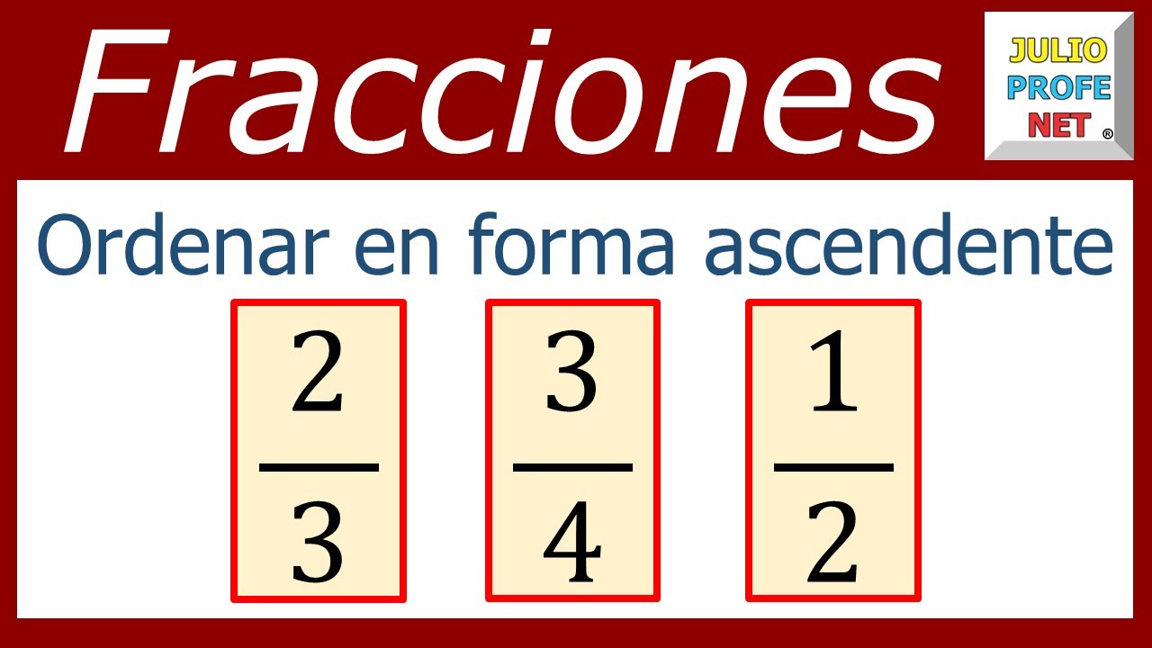 Ordenar fracciones en forma ascendente | Video 1 #julioprofe