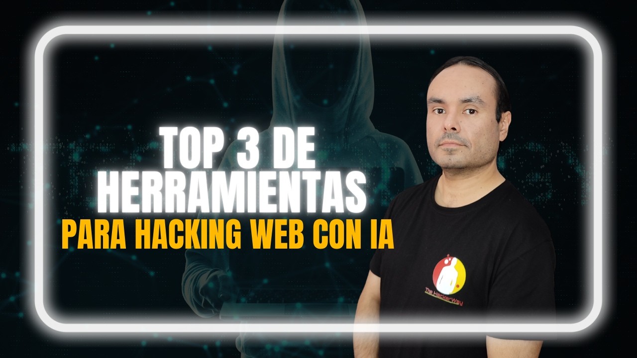 Top 3 de herramientas para Hacking Web con IA.