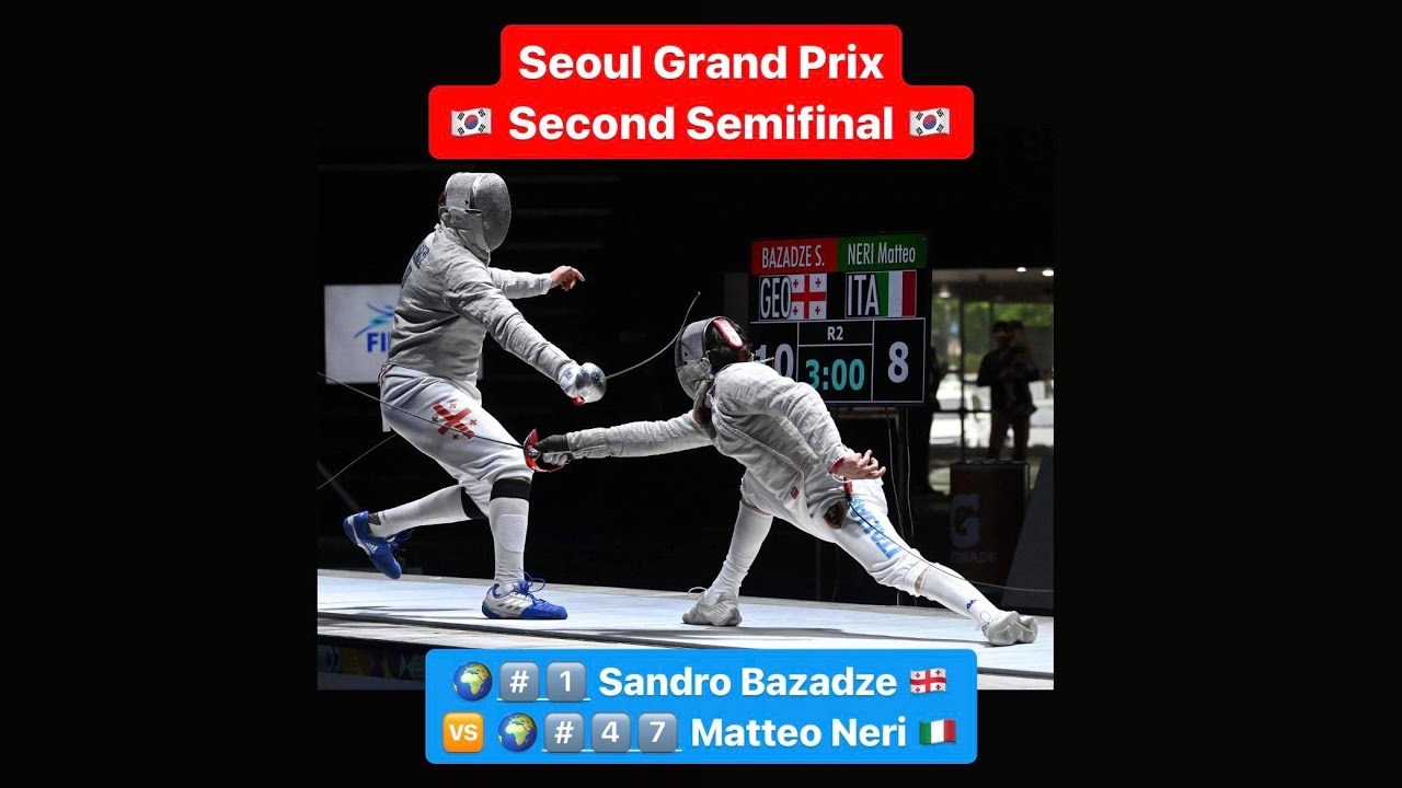 Seoul Grand Prix 2023 SMS - L4 - Sandro Bazadze GEO v Matteo Neri ITA