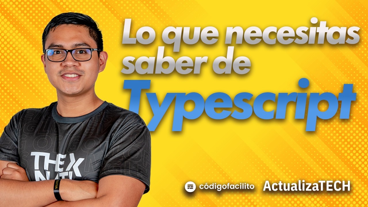 Typescript el lenguaje que REVOLUCIONÓ la web - Sesiones ActualizaTECH