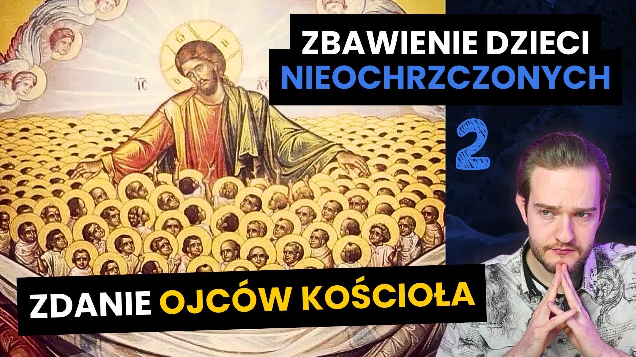 Ojcowie Kościoła o zbawieniu dzieci nieochrzczonych