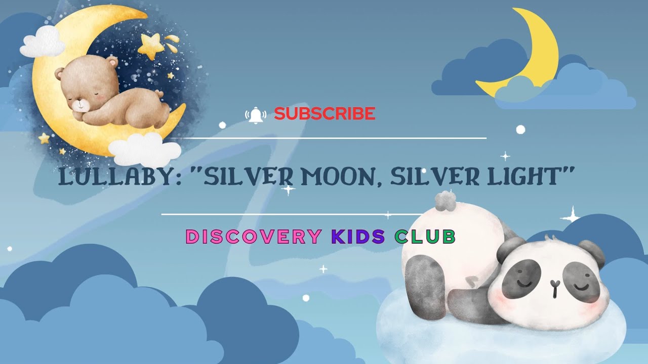 Lullaby Silver Moon, Silver Light