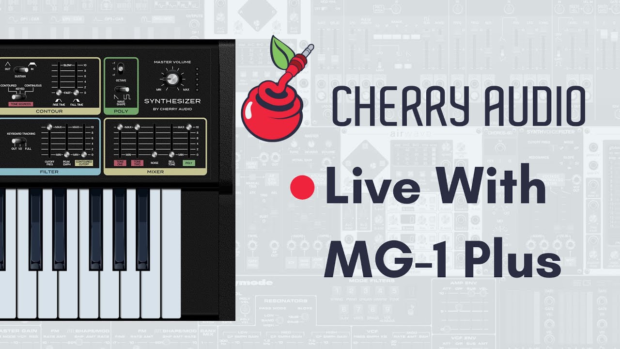 Cherry Audio Live | NEW MG-1 Plus Free Synth Plugin & More!