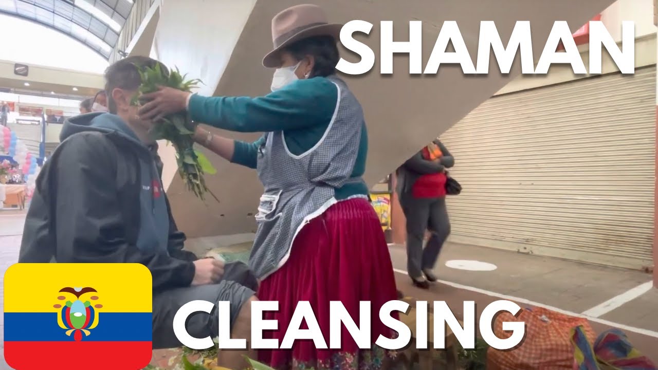 Watch A Shaman in Ecuador Perform a Cleansing Ceremony on Me