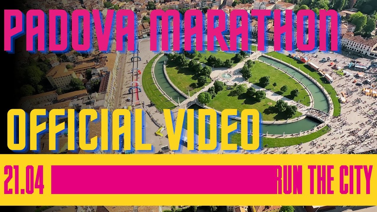 Official Video Padova Marathon 2024 HD