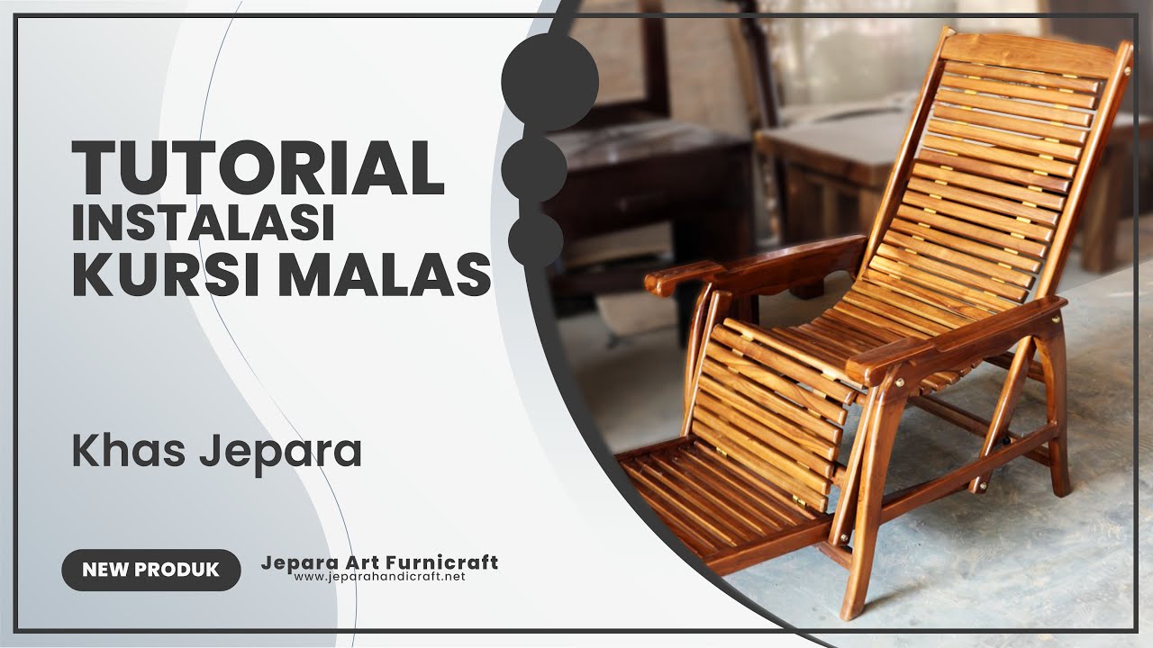 DIY CARA PEMASANGAN - Kursi Malas Santai Minimalis Kayu Jati