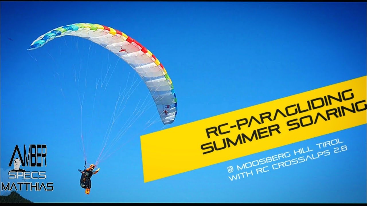 RC-Paragliding: Summer Soaring RC Crossalps 2.8 @Moosberg Tirol