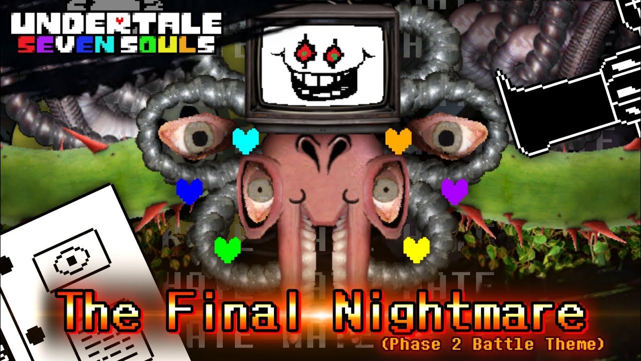 Undertale: Seven Souls - The Final Nightmare (Phase 2 Battle Theme)
