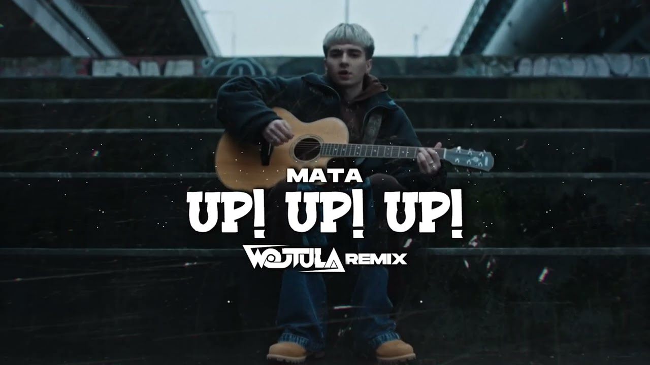 Mata - up! up! up! (WOJTULA REMIX)