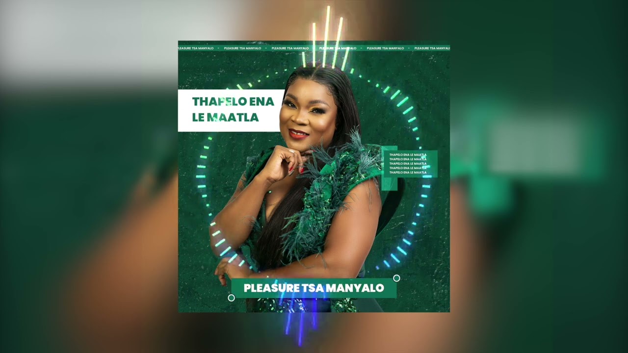 Pleasure Tsa Manyalo - Thapelo ena le maatla (Official Audio)