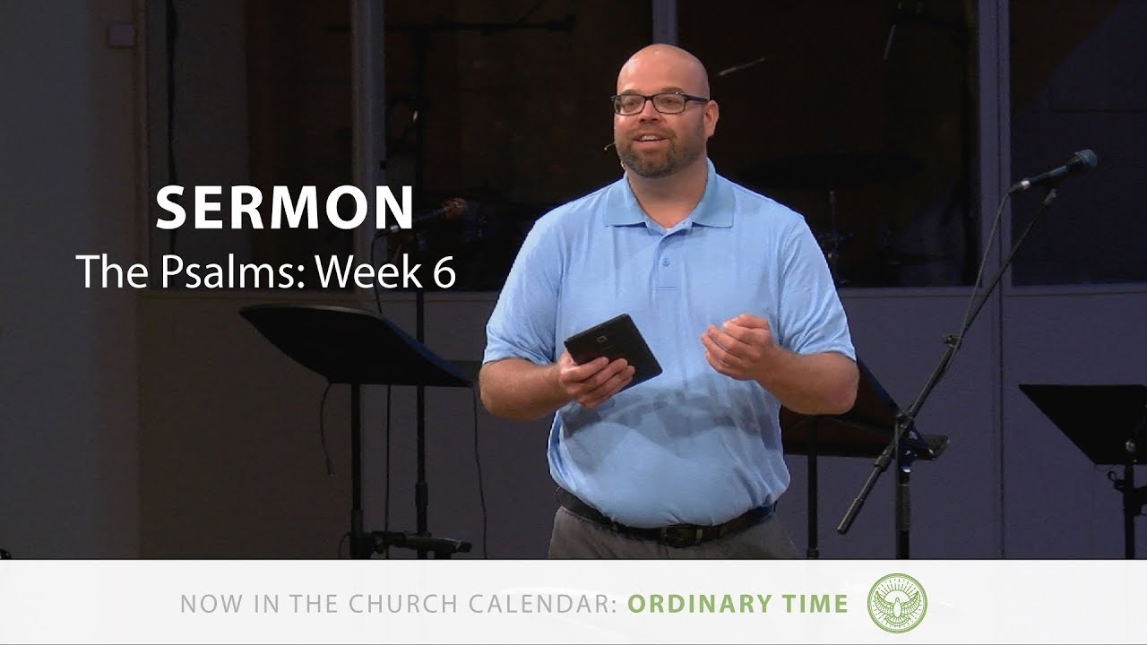 Sermon | Psalm 88 | Psalm Series Week 6