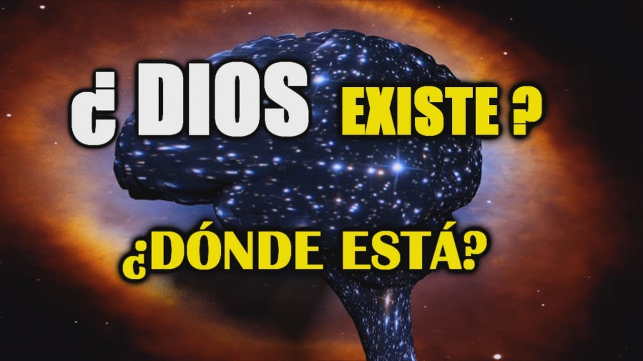 &iquest;Dios existe o no existe? Las pruebas de la Ciencia