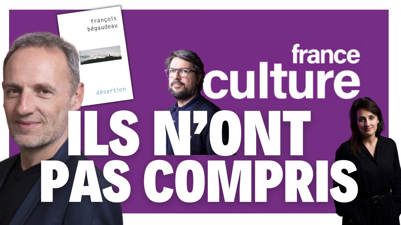 On explique à France culture Désertion, le nouveau livre de Bégaudeau