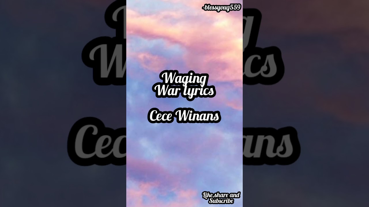 Waging war lyrics by CeCe Winans