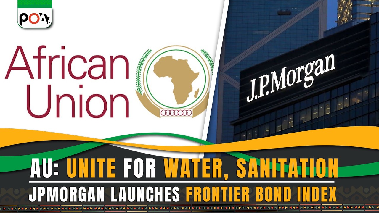 AU: Unite for Water, Sanitation, JPMorgan Launches Frontier Bond Index