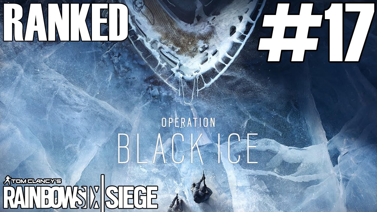 Rainbow Six Siege: Ranked - OH CANADA! - New Black Ice Operators