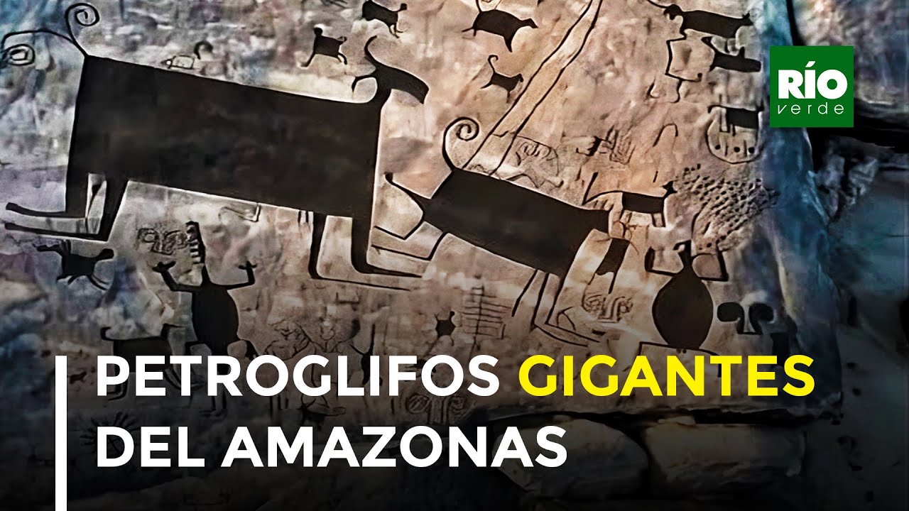 Petroglifos gigantes del Amazonas