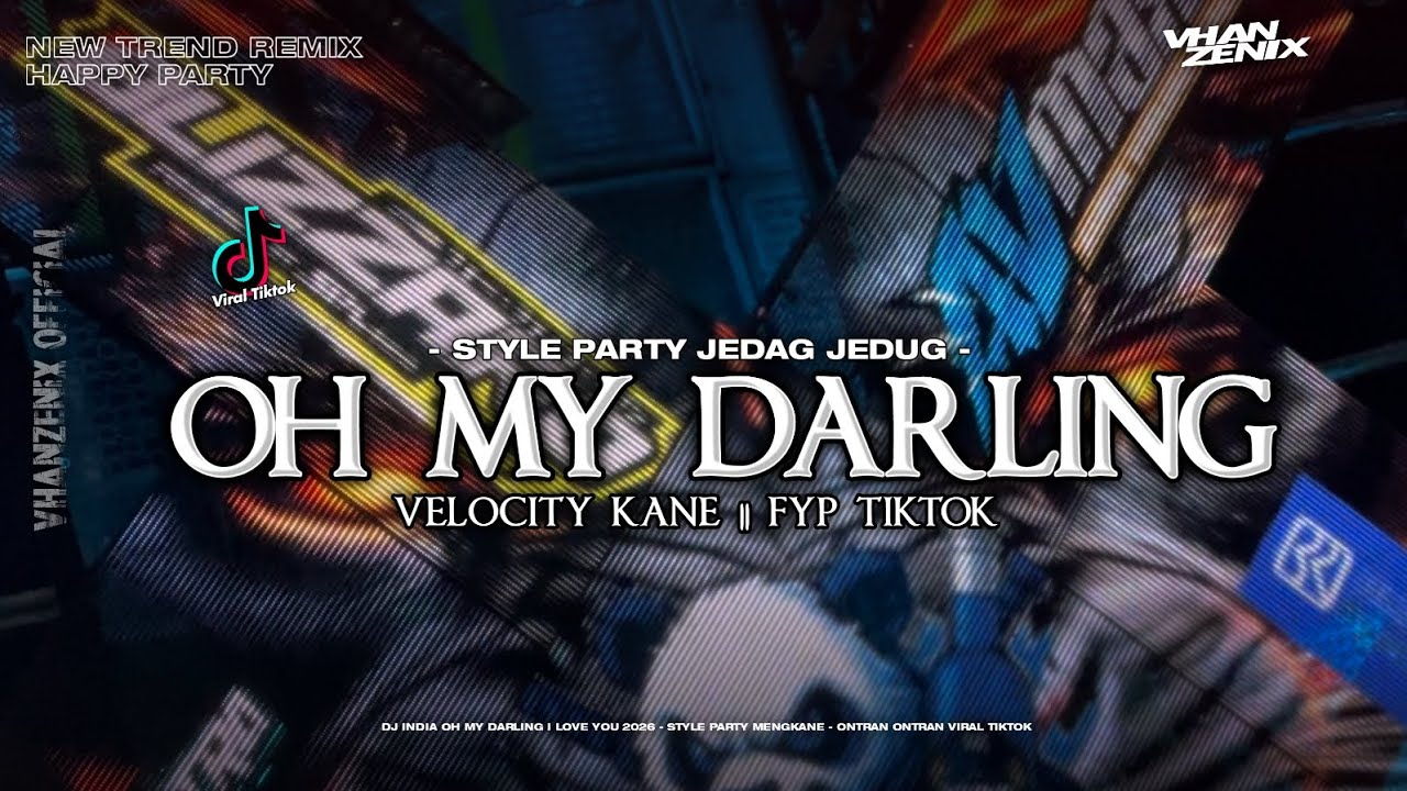OH MY DARLING REMIX PARTY FYP TIKTOK | VHANZENIX OFFICIAL 