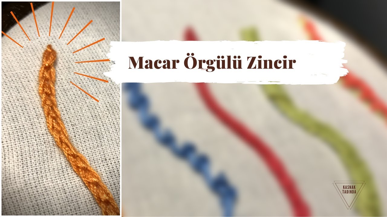 Nakış Nasıl Yapılır?/Zincir İşi