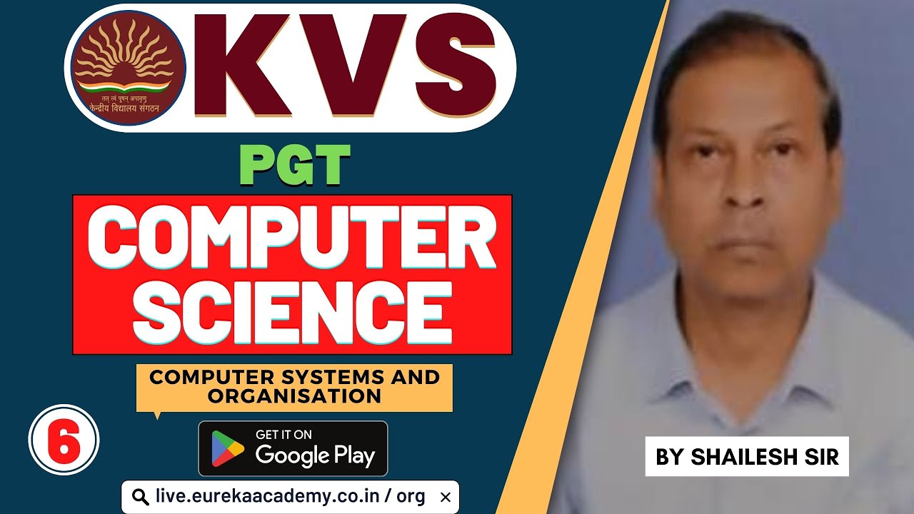 KVS PGT COMPUTER SCIENCE (Computer Systems & Organisation) CLASS-6 (BY SHAILESH SIR) DSSSB NVS HTET