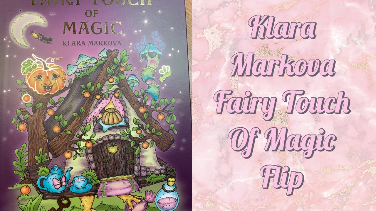 Klara Markova Fairy Touch Of Magic -Flip through-