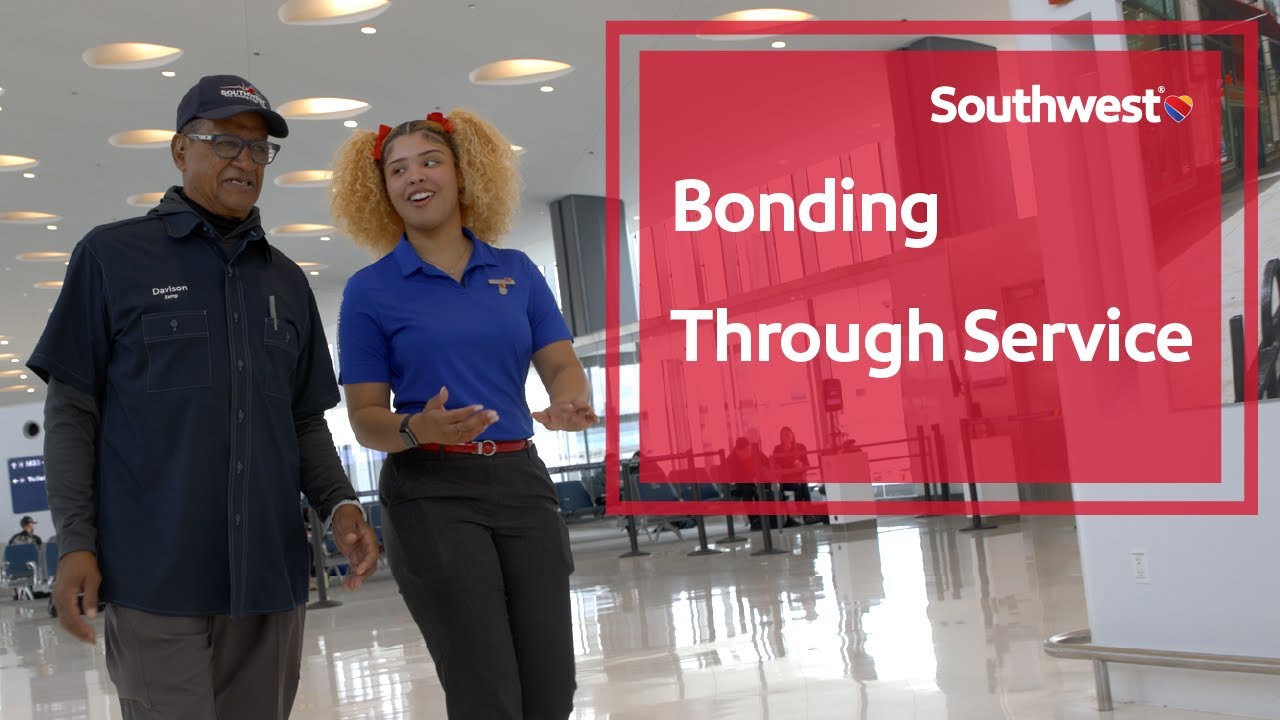 Bonding Through Service | Southwest Airlines